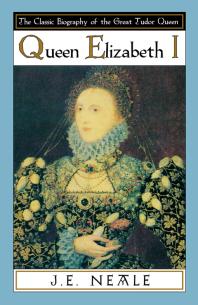 Queen Elizabeth I Je Neale J E Neale