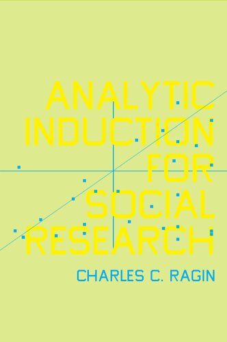 Analytic Induction For Social Research Charles C Ragin