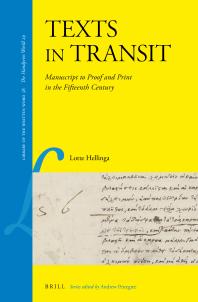 Texts In Transit Manuscript To Proof And Print In The Fifteenth Century 1st Edition Lotte Hellinga