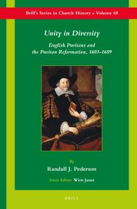Unity In Diversity English Puritans And The Puritan Reformation 16031689 1st Edition Randall J Pederson