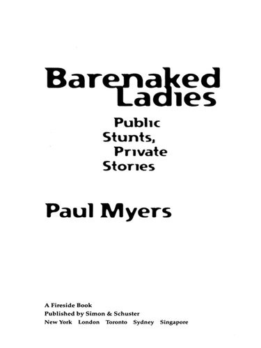 Barenaked Ladies Public Stunts Private Stories Paul Myers