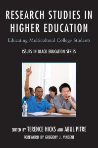 Research Studies In Higher Education Educating Multicultural College Students Terence Hicks Abul Pitre Gregory J Vincent
