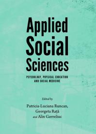 Applied Social Sciences Psychology Physical Education And Social Medicine 1st Edition Patricia Runcan Georgeta Ra Alin Gavreliuc Patricia Runcan Georgeta Rata