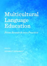 Multicultural Language Education From Research Into Practice 1st Edition Azamat Akbarov Azamat Akbarov