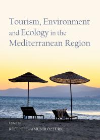 Tourism Environment And Ecology In The Mediterranean Region 1st Edition Recep Efe Mnir Ztrk Recep Efe Munir Ozturk