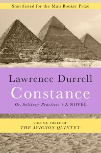 Constance Or Solitary Practices Lawrence Durrell