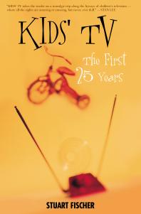 Kids Tv The First Twentyfive Years Stuart Fischer