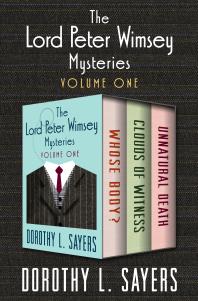 Whose Body Clouds Of Witness Unnatural Death Lord Peter Wimsey 010203 Dorothy L Sayers