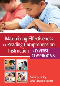 Maximizing Effectiveness Of Reading Comprehension Instruction In Diverse Classrooms Sheri Berkeley Ana Taboada Barber