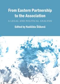 From Eastern Partnership To The Association A Legal And Political Analysis 1st Edition Nadda Ikov Nadezda Siskova