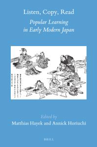 Listen Copy Read Popular Learning In Early Modern Japan 1st Edition Matthias Hayek Annick Horiuchi