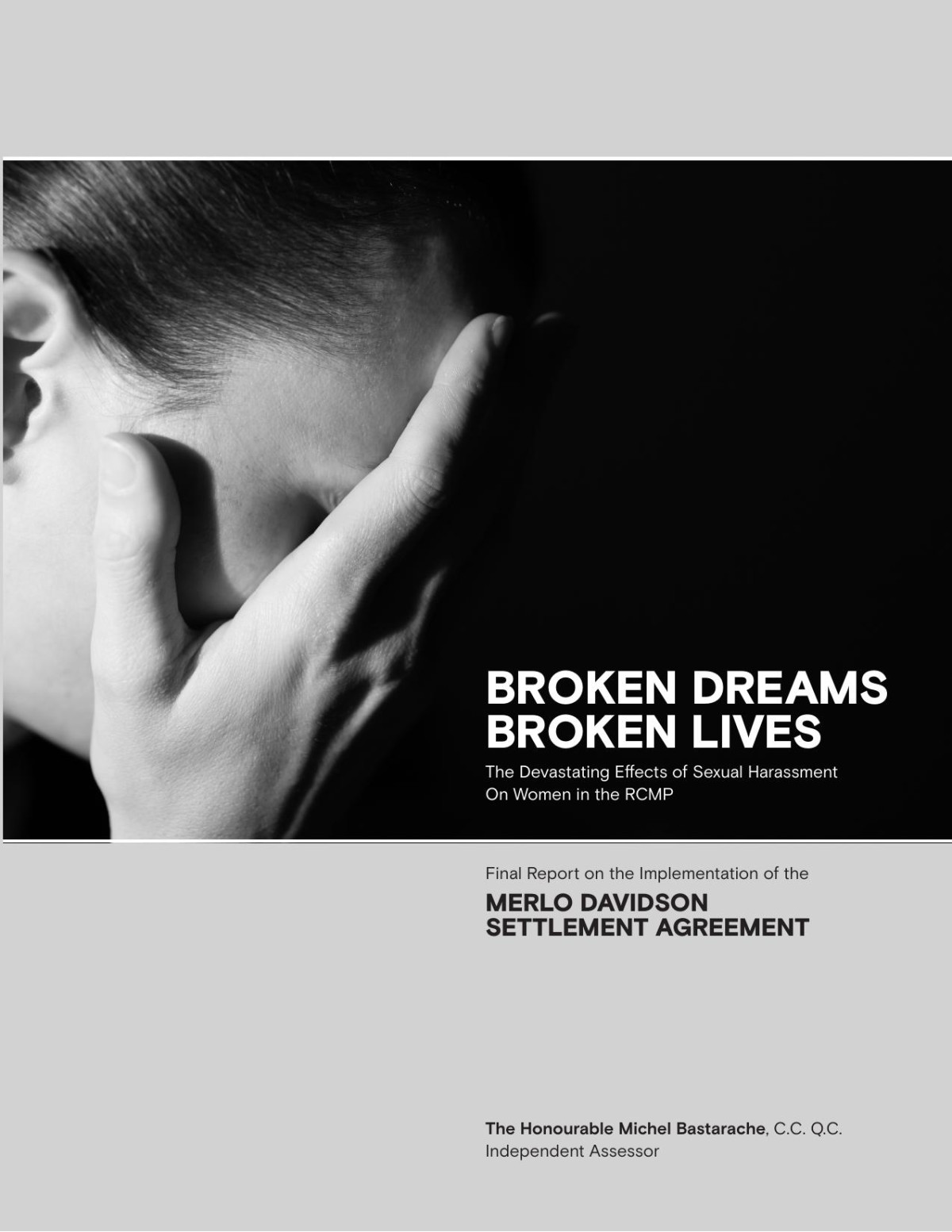Broken Lives Broken Dreams The Devastating Effects Of Sexual Harassment On Women In The Rcmp Supreme Court Justice Michel Bastarache