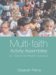 Multifaith Activity Assemblies 90 Ideas For Primary Schools 2nd Edition Elizabeth Peirce