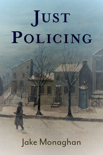 Just Policing Jake Monaghan