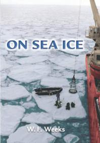 On Sea Ice Willy Weeks W D Hibler