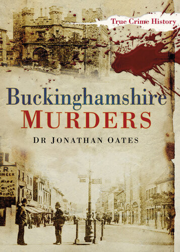 Buckinghamshire Murders Jonathan Oates