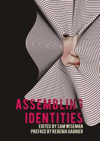 Assembling Identities 1st Edition Sam Wiseman