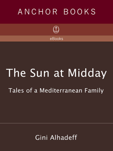 The Sun At Midday Tales Of A Mediterranean Family Gini Alhadeff