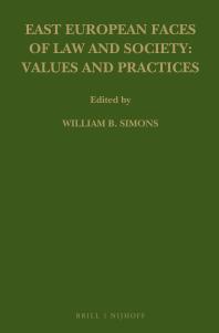 East European Faces Of Law And Society Values And Practices 1st Edition William B Simons