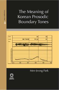 The Meaning Of Korean Prosodic Boundary Tones 1st Edition Meejeong Park