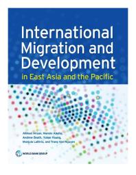 International Migration And Development In East Asia And The Pacific 1st Edition Ahmad Ahsan Manolo Abella Andrew Beath
