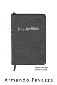 Psychobible Behavior Religion The Holy Book Armando Favazza