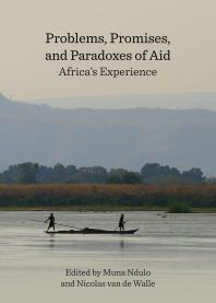 Problems Promises And Paradoxes Of Aid Africas Experience 1st Edition Muna Ndulo Nicolas Van De Walle