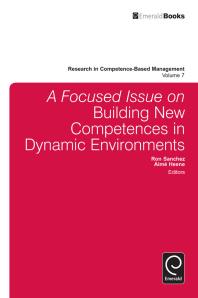 A Focused Issue On Building New Competences In Dynamic Environments Aim Heene Ron Sanchez
