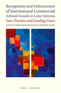 Recognition And Enforcement Of International Commercial Arbitral Awards In Latin America Law Practice And Leading Cases 1st Edition Omar E Garcabolvar Hernando Otero