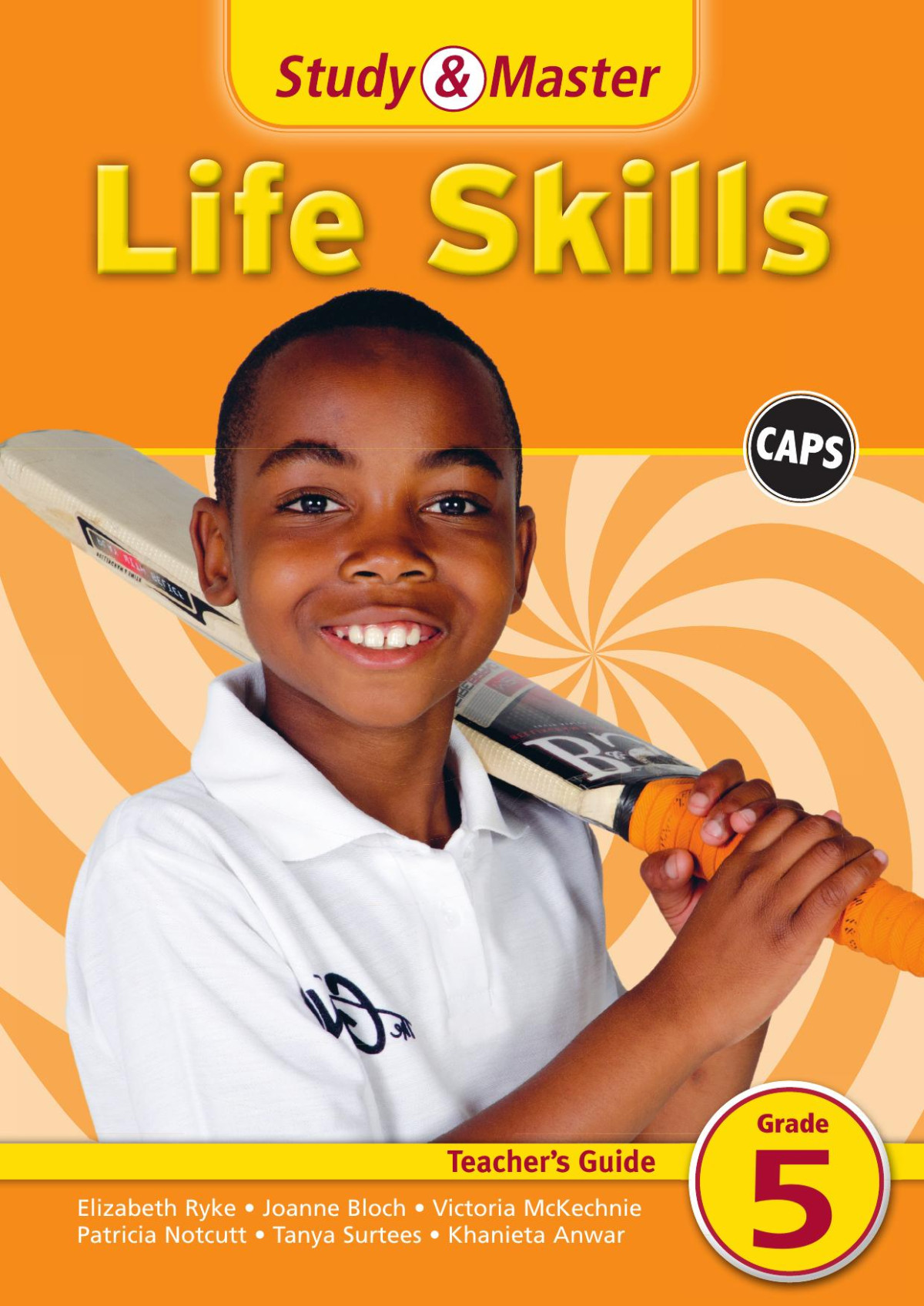 Study Master Life Skills Grade 5 Teachers Guide Elizabeth Ryke Joanne Bloch Victoria Mckechnie Patricia Notcutt Tanya Surtees Khanieta Anwar