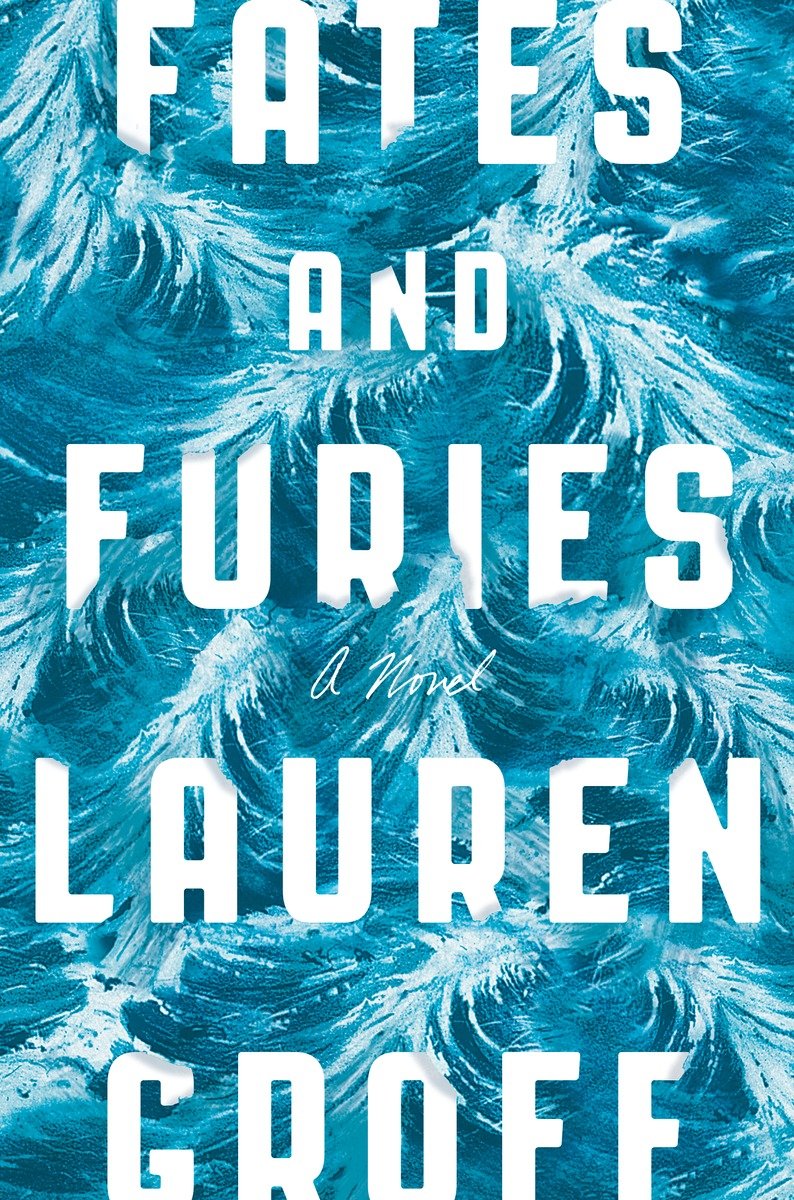 Fates And Furies Lauren Groff