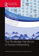 The Routledge Handbook Of Korean Interpreting 1st Edition Riccardo Moratto