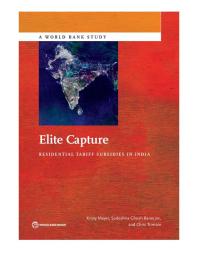 Elite Capture Subsidizing Electricity Use By Indian Households 1st Edition Kristy Mayer Sudeshna Banerjee Christopher Trimble Christopher Trimble