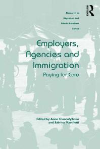 Employers Agencies And Immigration Paying For Care Anna Triandafyllidou Sabrina Marchetti Professor Maykel Verkuyten