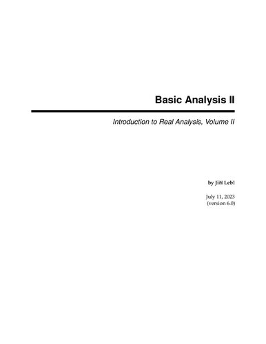 Basic Analysis Ii Introduction To Real Analysis Volume Ii 60 Jir Lebl