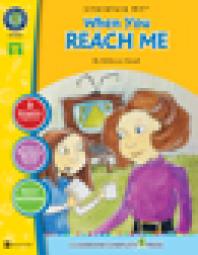 When You Reach Me Literature Kit Gr 56 1st Edition Nat Reed