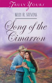 Song Of The Cimarron Kelly R Stevens