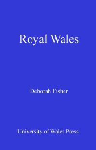 Royal Wales 1st Edition Deborah Fisher