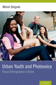 Urban Youth And Photovoice Visual Ethnography In Action Melvin Delgado