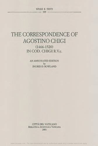 The Correspondence Of Agostino Chigi 14661520 In Cod Chigi Rvc Agostino Chigi