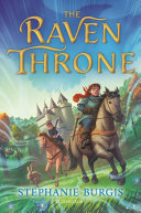 The Raven Throne Stephanie Burgis