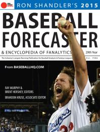 2015 Baseball Forecaster Encyclopedia Of Fanalytics Ron Shandler Ray Murphy Brent Hershey Brandon Kruse