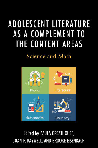 Adolescent Literature As A Complement To The Content Areas Science And Math Paula Greathouse