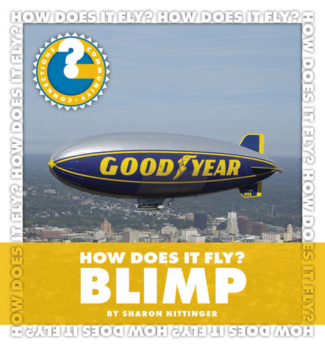 How Does It Fly Blimp Sharon Nittinger