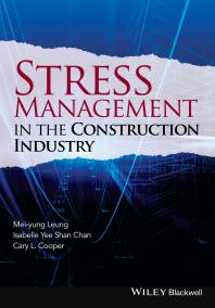 Stress Management In The Construction Industry 1st Edition Isabelle Yee Shan Chan Cary Cooper Meiyung Leung