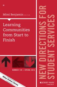Learning Communities From Start To Finish New Directions For Student Services Number 149 1st Edition Mimi Benjamin Mimi Benjamin