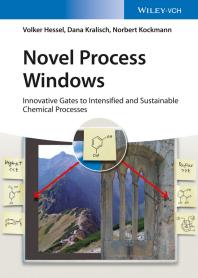 Novel Process Windows Innovative Gates To Intensified And Sustainable Chemical Processes 1st Edition Volker Hessel Dana Kralisch Norbert Kockmann