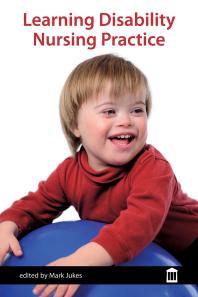 Learning Disability Nursing Practice 1st Edition Mark Jukes