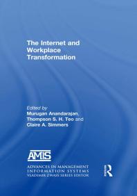 The Internet And Workplace Transformation Murugan Anandarajan Thompson S H Teo Claire A Simmers