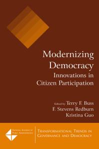 Modernizing Democracy Innovations In Citizen Participation Innovations In Citizen Participation Terry F Buss F Stevens Redburn Kristina Guo